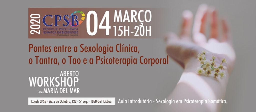 Workshop - Pontes entre a Sexologia Clínica, o Tantra, o Tao e a Psicoterapia Corporal.