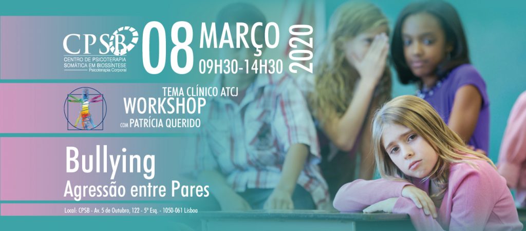 Workshop - Bullying, Agressão entre Pares